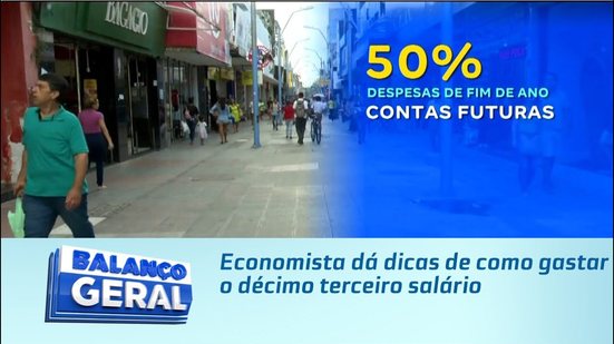 Economista dá dicas de como gastar o décimo terceiro salário