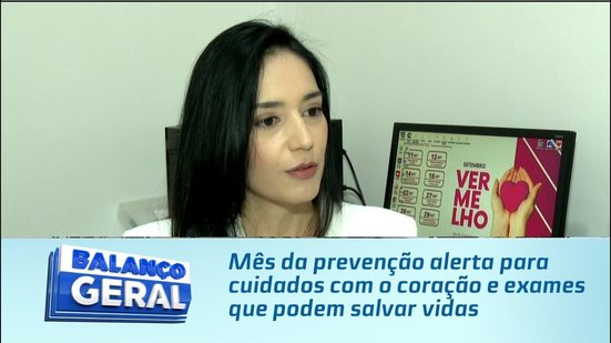 Mês da prevenção alerta para cuidados com o coração e exames que podem salvar vidas