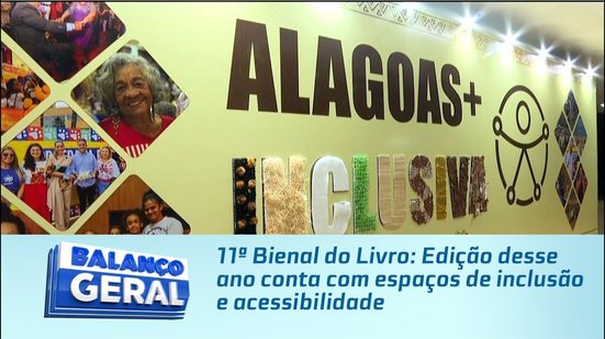 11ª Bienal do Livro: Edição desse ano conta com espaços de inclusão e acessibilidade