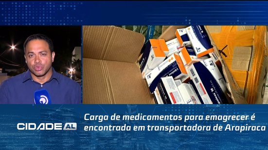Carga de medicamentos para emagrecer é encontrada em transportadora de Arapiraca
