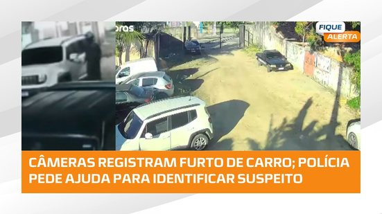 ⚠️ Denuncie! Suspeito de furtar carro no Trapiche da Barra é procurado pela polícia