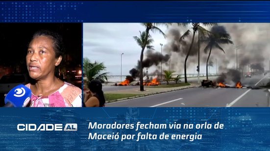 Protesto no Prado: Moradores fecham via na orla de Maceió por falta de energia