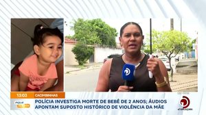 Polícia investiga morte de bebê de 2 anos; áudios apontam suposto histórico de violência da mãe