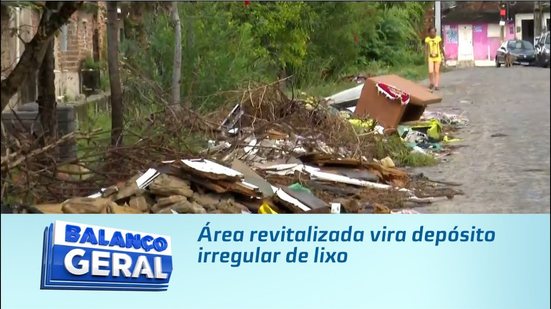 Área revitalizada vira depósito irregular de lixo