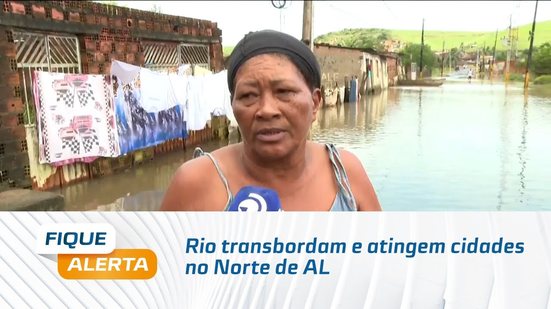 Rio transbordam e atingem cidades no Norte de AL