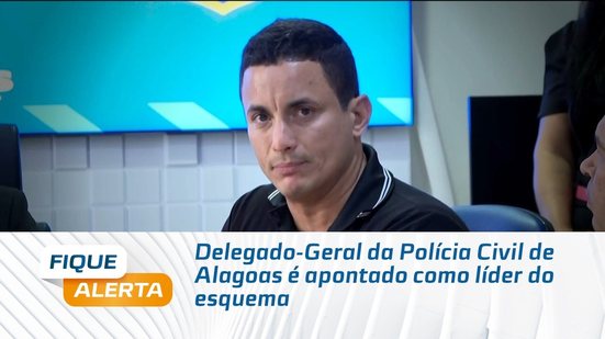 Investigação aponta Delegado-Geral como líder de organização criminosa, confira no #FiqueAlerta