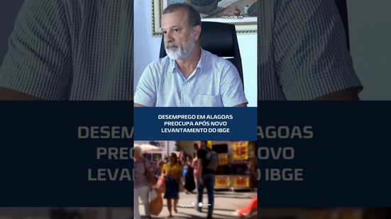 Alagoas registra uma das maiores taxas de desemprego do Brasil #CidadeAL