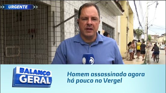 Homem assassinado agora há pouco no Vergel