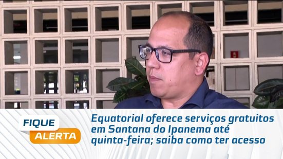 Equatorial oferece serviços gratuitos em Santana do Ipanema até quinta-feira; saiba como ter acesso