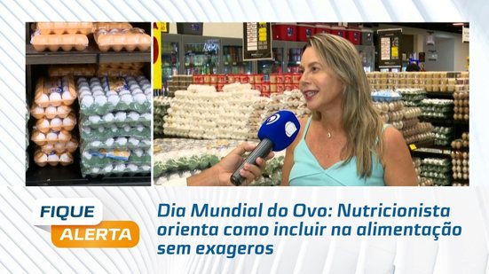 Dia Mundial do Ovo: Nutricionista orienta como incluir na alimentação sem exageros