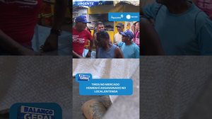 🚨Homem é morto a tiros no Mercado da Produção, em Maceió #BalançoGeralAL