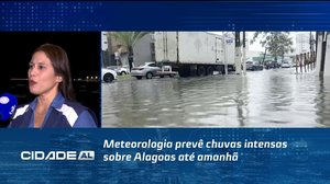 Meteorologia prevê chuvas intensas sobre Alagoas até amanhã