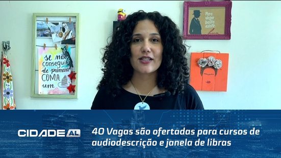 Aulas Gratuitas: 40 Vagas são ofertadas para cursos de audiodescrição e janela de libras