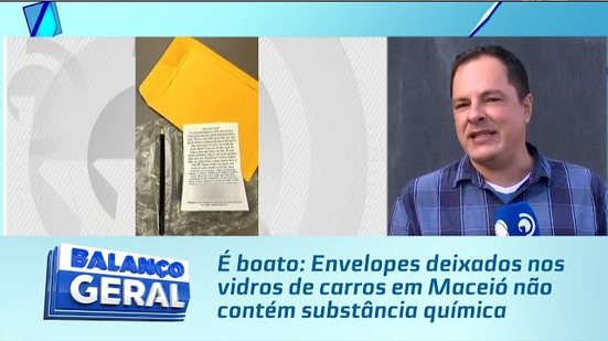É boato: Envelopes deixados nos vidros de carros em Maceió não contém substância química