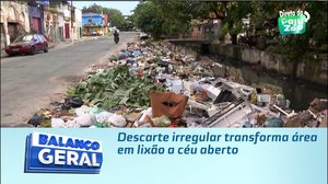 Descarte irregular transforma área em lixão a céu aberto
