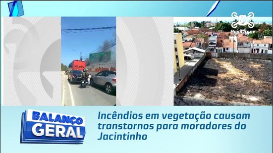 Incêndios em vegetação causam transtornos para moradores do Jacintinho