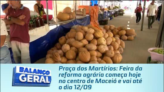 Praça dos Martírios: Feira da reforma agrária começa hoje no centro de Maceió e vai até o dia 12/09