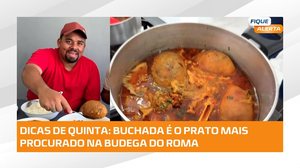 Dicas de Quinta: Buchada é o prato mais procurado na budega do Roma; Williamis Tavares foi provar