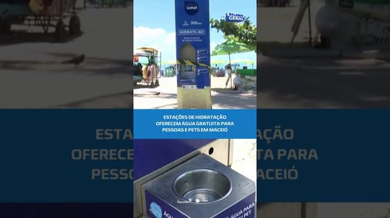 💧Água gratuita: estações de hidratação atendem pessoas e animais em Maceió #BalançoGeralAL