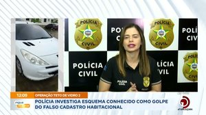 Polícia investiga esquema conhecido como golpe do falso cadastro habitacional