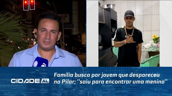 Família busca por jovem que despareceu no Pilar; ''saiu para encontrar uma menina''