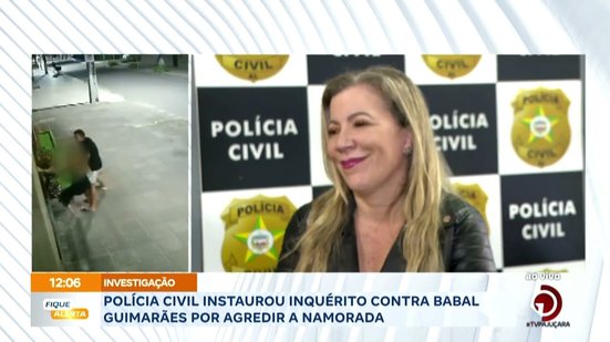 Influenciador Babal Guimarães é flagrado agredindo a namorada; polícia fala sobre o caso