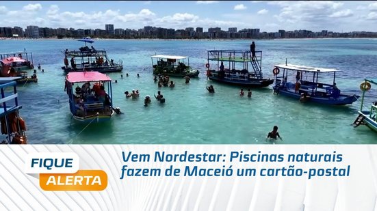 Vem Nordestar: Piscinas naturais fazem de Maceió um cartão-postal