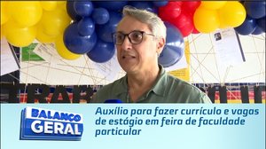 Auxílio para fazer currículo e vagas de estágio em feira de faculdade particular
