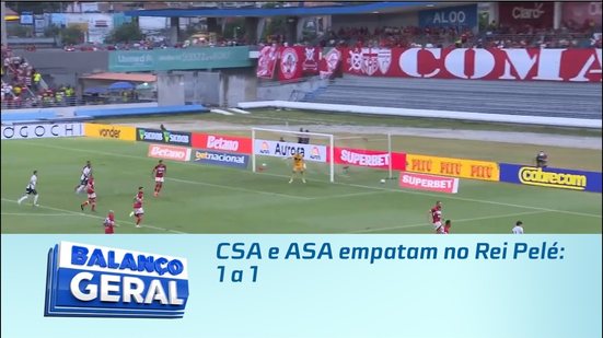 CSA e ASA empatam no Rei Pelé: 1 a 1