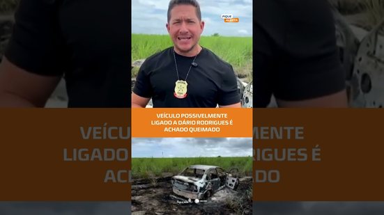 Veículo incendiado levanta nova linha de investigação no caso do idoso Dário Rodrigues #FiqueAlerta