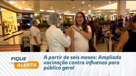 A partir de seis meses: Ampliada vacinação contra influenza para público geral