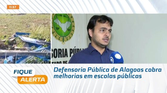 Defensoria Pública de Alagoas cobra melhorias em escolas públicas