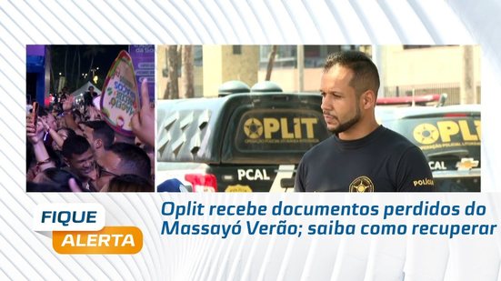 Oplit recebe documentos perdidos do Massayó Verão; saiba como recuperar