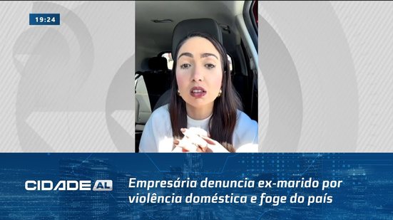 Empresária denuncia ex-marido por violência doméstica e foge do país