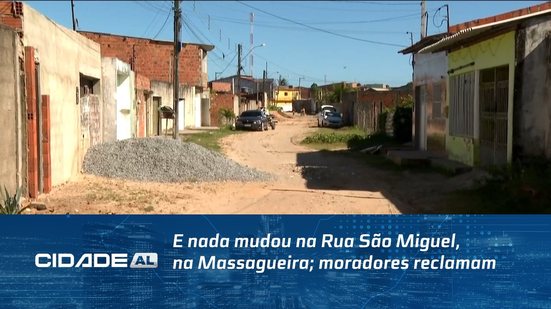 E nada mudou na Rua São Miguel, na Massagueira; moradores reclamam