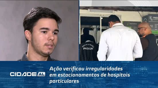 Ação verificou irregularidades em estacionamentos de hospitais particulares