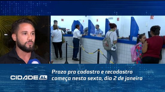 Prazo pra cadastro e recadastro começa nesta sexta, dia 2 de janeiro