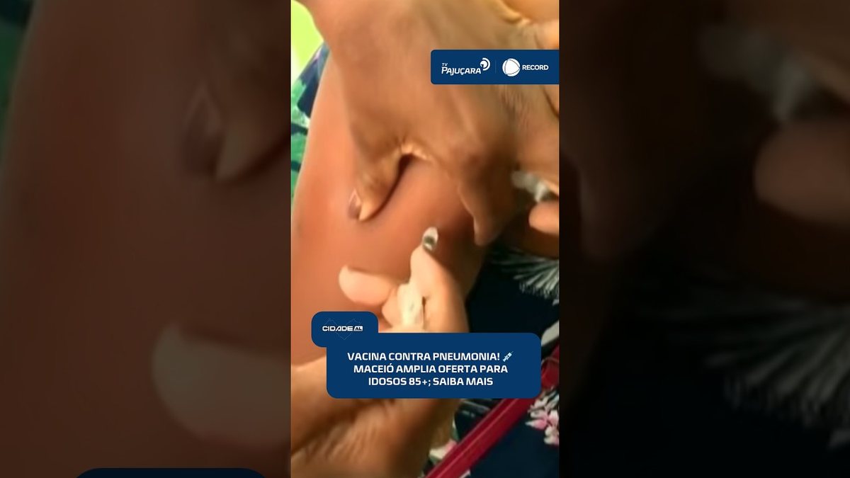 💉 Maceió amplia vacinação contra pneumonia para pessoas com 85 anos ou mais #CidadeAL