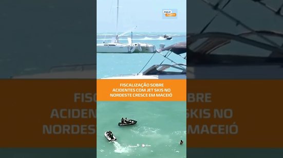 Alagoas lidera acidentes com jet skis no Nordeste e fiscalização aumenta em Maceió #FiqueAlerta