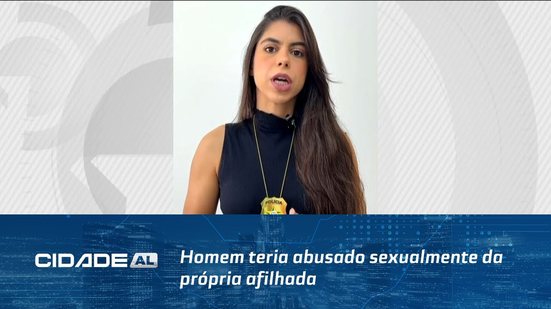 Homem teria abusado sexualmente da própria afilhada; vítima tinha 11 anos na época