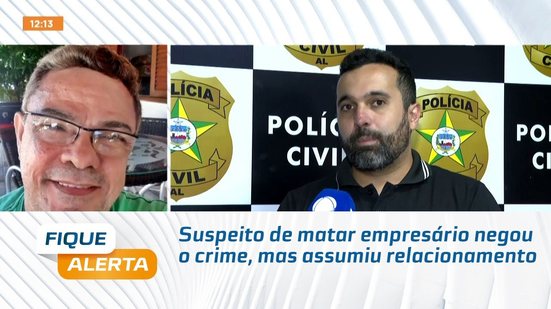 Suspeito de matar empresário negou o crime, mas assumiu relacionamento