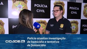 Polícia atualiza investigação de homicídio e tentativa de feminicídio