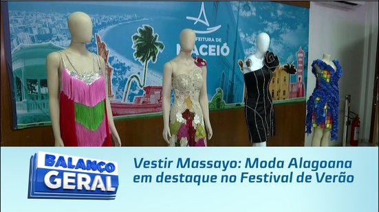 Vestir Massayo: Moda Alagoana em destaque no Festival de Verão