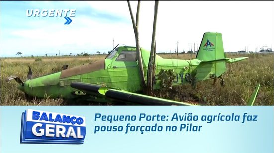 Pequeno Porte: Avião agrícola faz pouso forçado no Pilar