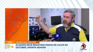 Alagoas deve registrar ondas de calor em outubro, aponta SEMARH