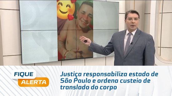Justiça responsabiliza estado de São Paulo e ordena custeio de translado do corpo