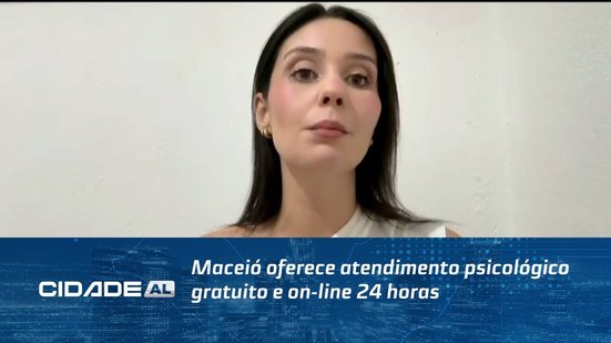 Maceió oferece atendimento psicológico gratuito e on-line 24 horas