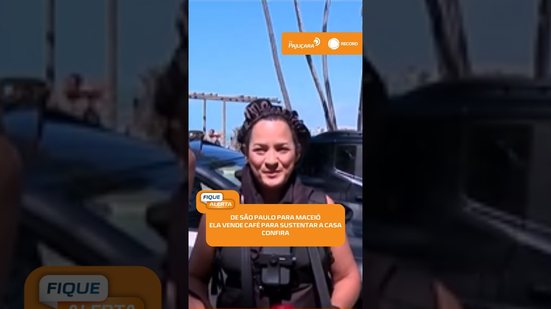 ☕ Ela veio de São Paulo e encontrou na orla de Maceió uma fonte de renda | #FiqueAlerta