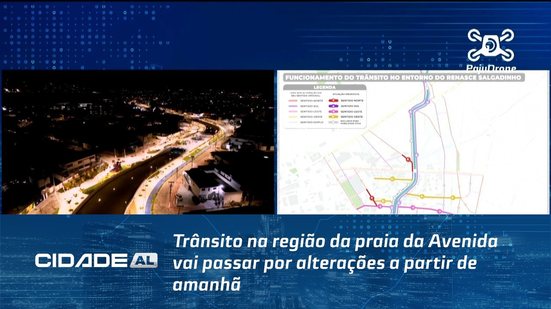 Trânsito na região da praia da Avenida vai passar por alterações a partir de amanhã