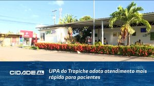 UPA do Trapiche adota atendimento mais rápido para pacientes com casos de menor gravidade
